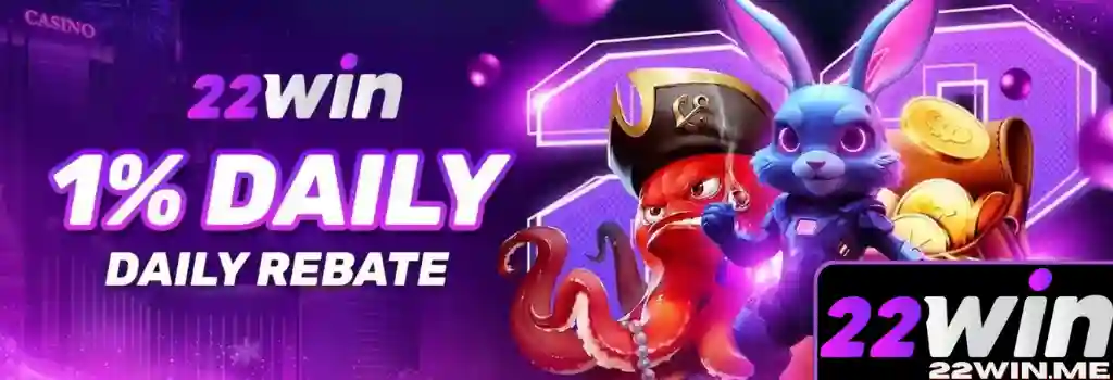 Khuyến Mãi 22WIN – Nhận Ngay Ưu Đãi Hấp Dẫn